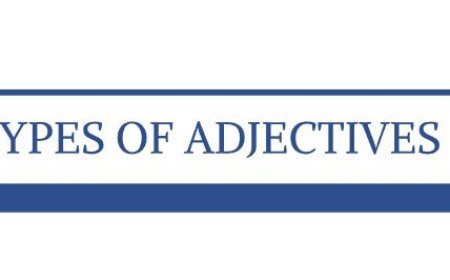 TYPES OF ADJECTIVES