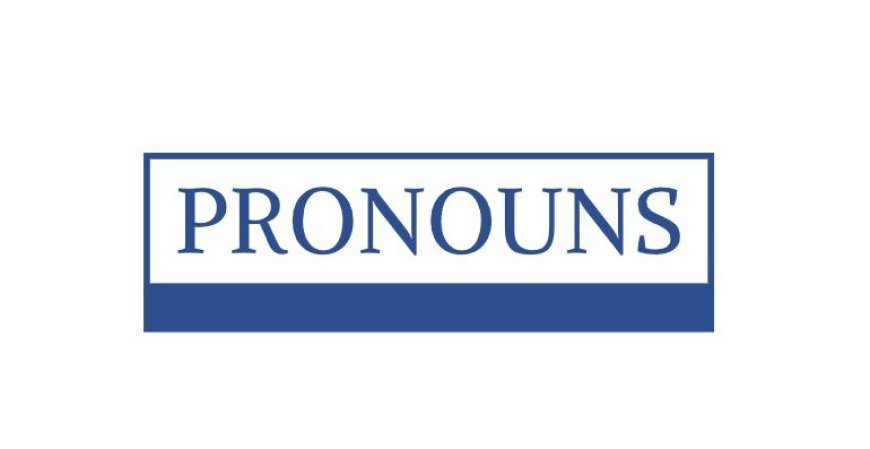 PRONOUNS