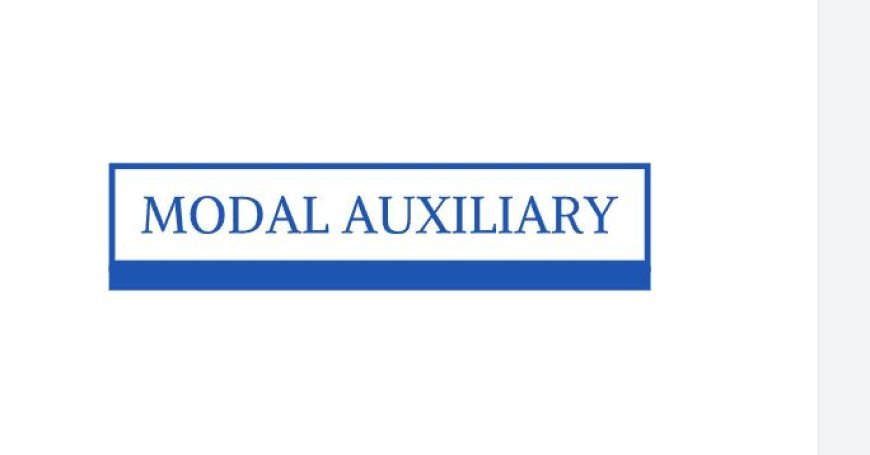 MODAL AUXILIARY